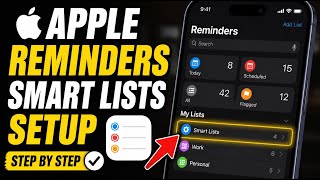 How to setup Apple Reminders smart lists for clear task triage - Step By Step