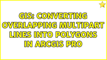 GIS: Converting overlapping multipart lines into polygons in ArcGIS Pro