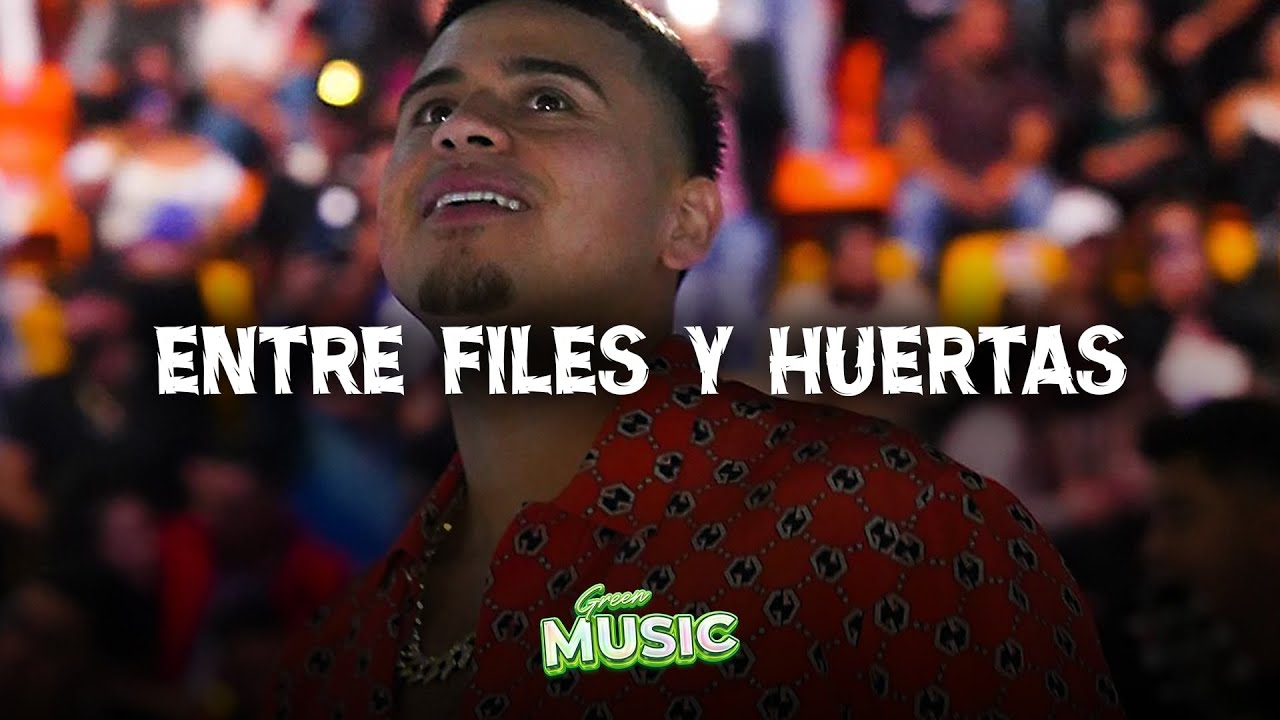 Entre Filas Y Las Huertas Letra
