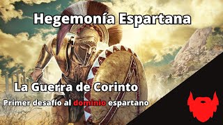 La Guerra de Corinto, primer desafío a la Hegemonía de Esparta