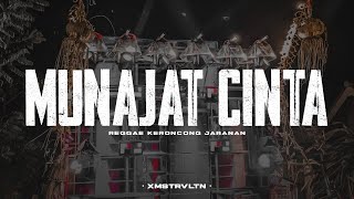 DJ Munajat Cinta • Reggae Keroncong Jaranan Dor • Xmust Revolution