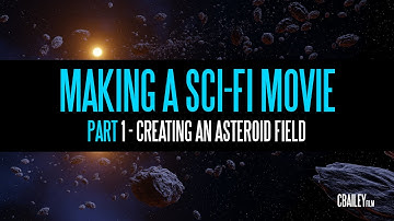Making A Sci Fi Movie - Part 1: Creating An Asteroid Field - Blender 2.8x