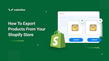 How To Export Products From Your Shopify Store