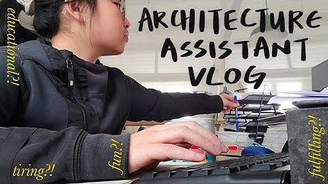 A Day in the Life of a Part 1 Architect | A Day in the Life of a Part 1 Architectural Assistant