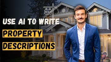 AI FOR REALTORS - Writing Perfect Property Descriptions | 🤖 FREE AI COURSE