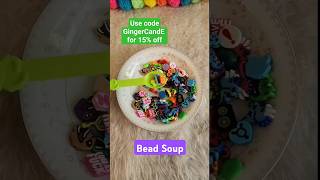 Good ✨️Bead✨️ Soup | @GingerCandE
