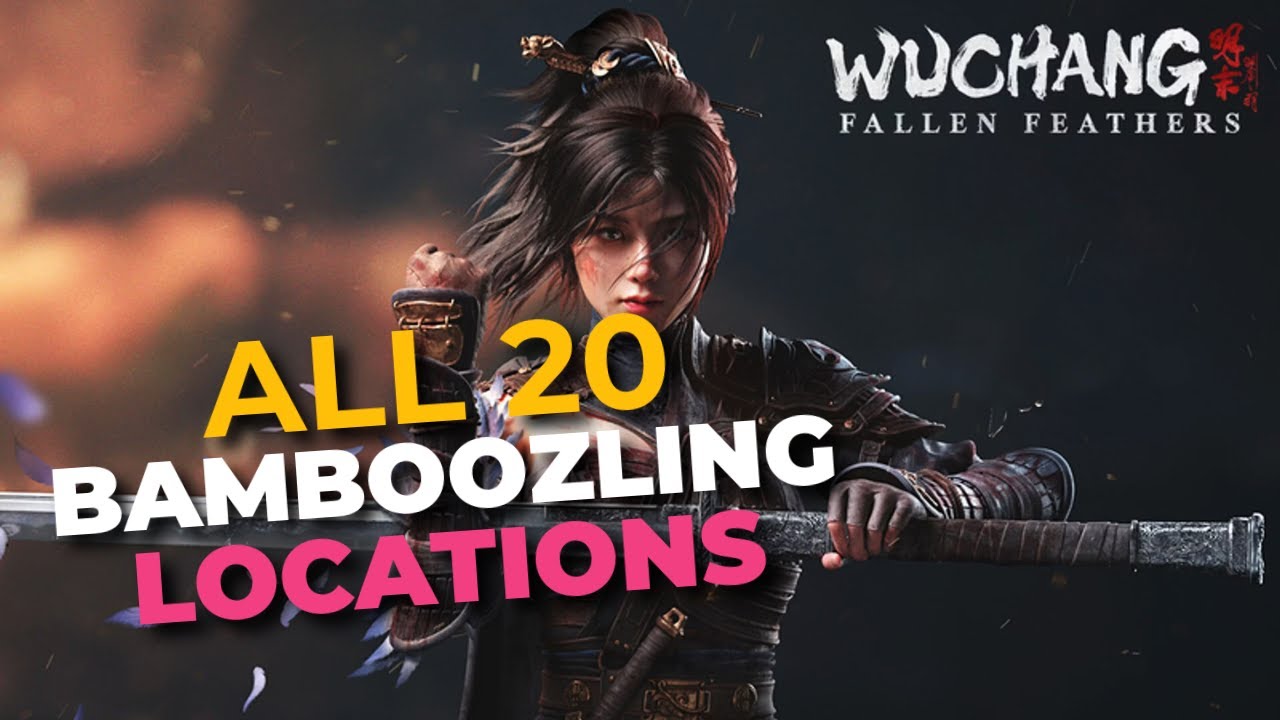 Wuchang Fallen Feathers all Bamboozling Locations, Bamboozling Return Achievement and Trophy Guide