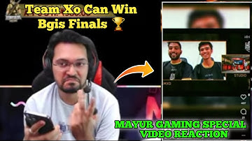 Team Xo Can Win Bgis Finals🏆? | Mayur Gaming Team XO Special Video Reaction | Bgis Grand Finals Day4