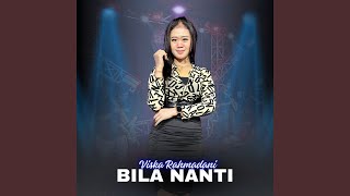 Bila Nanti