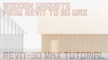 Maquette Render - Revit & 3D Max