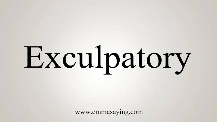 How To Say Exculpatory