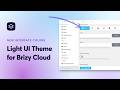New! Ligth UI Theme for Brizy Cloud