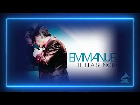 EMMANUEL - Bella Señora (Remasterizado - Audio de Alta Calidad HQ)