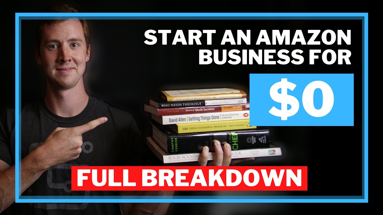 How to start an Amazon FBA business for free in 2021! (FULL BREAKDOWN ...