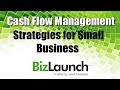 Cash Flow Management Strategies for Small Business