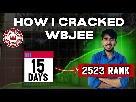 My Honest WBJEE Story! How I Got 2523 Rank in  Last 15 Days 🔥Best strategy for WBJEE 2024 #wbjee2024