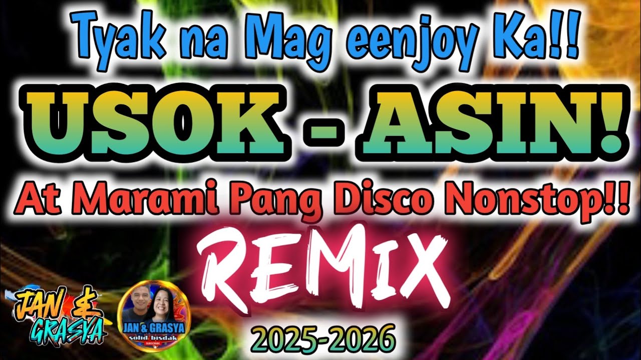 🔥💫USOK ~ ASIN | MARAMING PANG DISCO NONSTOP REMIX NA TYAK MAG EENJOY KA🔥💫