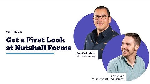 Nutshell Forms ‘First Look’: How to Use Our Native Form Builder to Collect Leads From Your Website