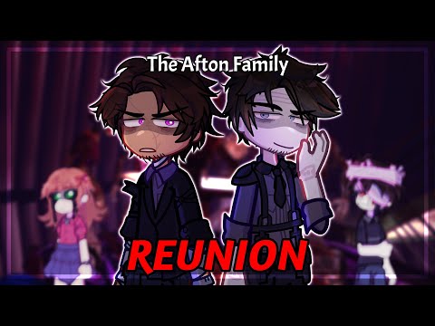 [OLD] The Afton Family REUNION || FNAF // (Old AU) || GL2