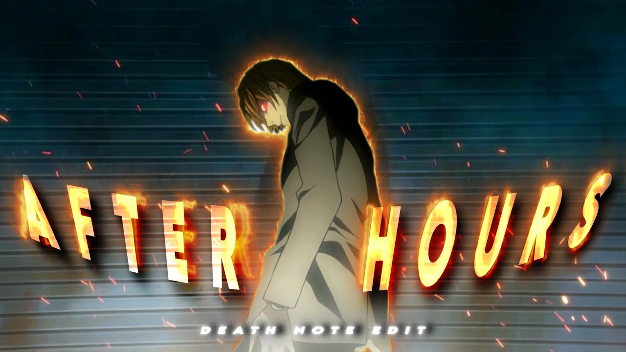 Death Note ''Kira'' - After Hours [AMV/EDIT] Quick! - YouTube