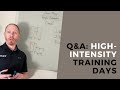 Q&A: Can You Put Together Multiple High-Intensity Training Days?