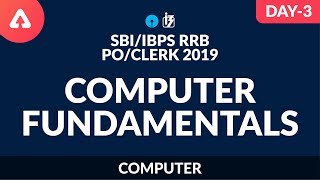 SBI/IBPS RRB PO/CLERK 2019 | Computer Fundamentals | Day 3 | 7:30 PM