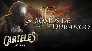El Fantasma - Somos de Durango (Letra Oficial)