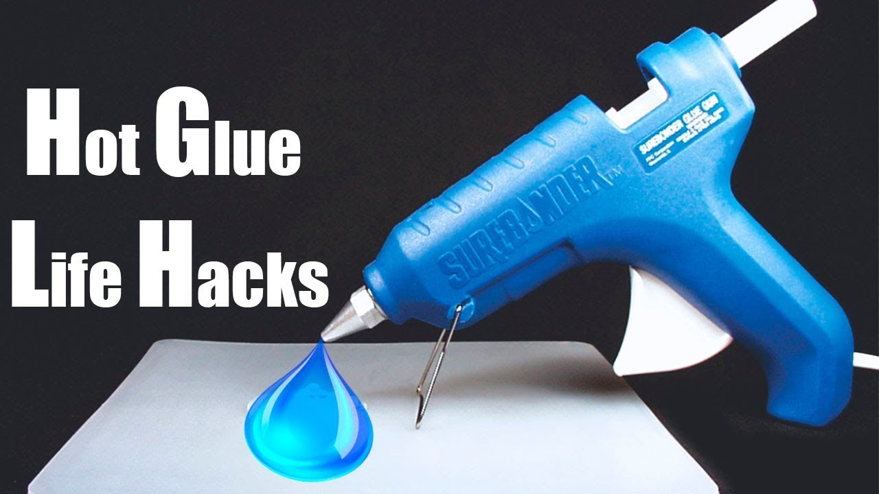 4 Awesome Hot Glue Gun Life Hacks YouTube