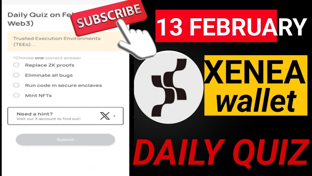XENEA wallet daily quiz answer | 13 February 