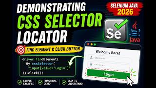 55. Demonstrating CSS Selector Locator (Selenium Java 2026)