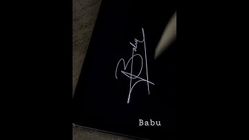 Signature Style “Babu”🖊️Comment your name!
