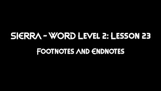 Celebrity Level 2 Word Lesson 23: Footnotes and Endnotes in Word Wealth