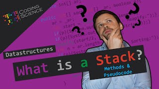 METHODS & PSEUDOCODE - What is a stack