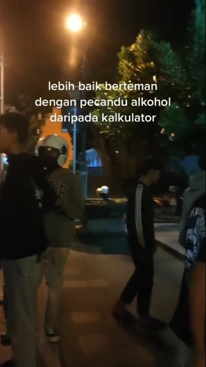 STORY WA 🌠 13 DETIK LEBIH BAIK BERTEMAN DENGAN PECANDU ALKOHOL DARI PADA KALKULATOR🍀#shorts #stm