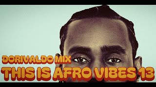 Dorivaldo Mix - This Is Afro Vibes. 13