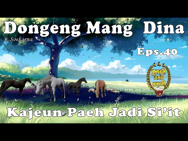 Kajeun Paeh Jadi si'it - Eps .40 class=