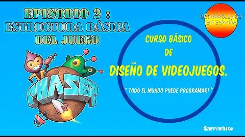 CURSO Creación de videojuegos con PHASER.IO - EP2 - Estructura básica del juego.