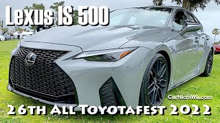 2022 Lexus IS 500 F SPORT Launch Edition | 26th All Toyotafest TORC 2022 | CarNichiWa.com