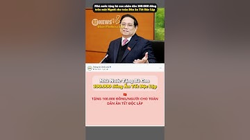 Nhà Nước tặng Bà Con 100 nghìn ăn Tết Độc Lập  #tintuc #yeucuocsong #xahoi #quockhanh #thoisu