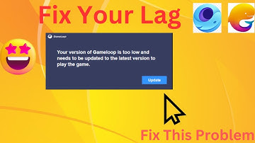 How To Fix Gameloop Old Ui Need To Be Updated Tutorial 2024 And Lag Fix This Problem