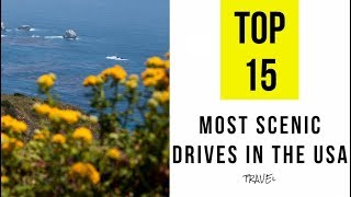 Top 15. Most Scenic Drives in the USA