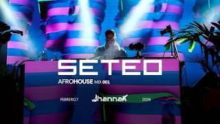 SETEO DJ SET #001 — DJ JHANNAK — Afro / House Session