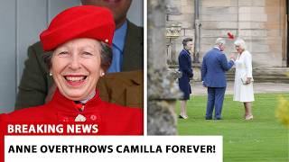 King Charles STUNS The Nation! Camilla PUNISHED As Anne's NEW POWER RISES Dramatically!
