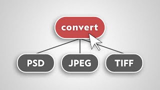 convert multiple images to jpeg or psd or tiff | photoshop