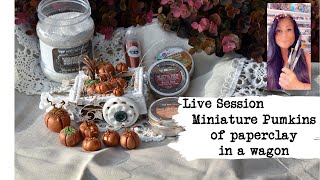 Miniature Pumkins of Paperclay in a wagon part 2