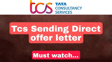 Tcs Sending Direct offer letter | Tcs sending offer letter to students without Interview | Tcs NQT