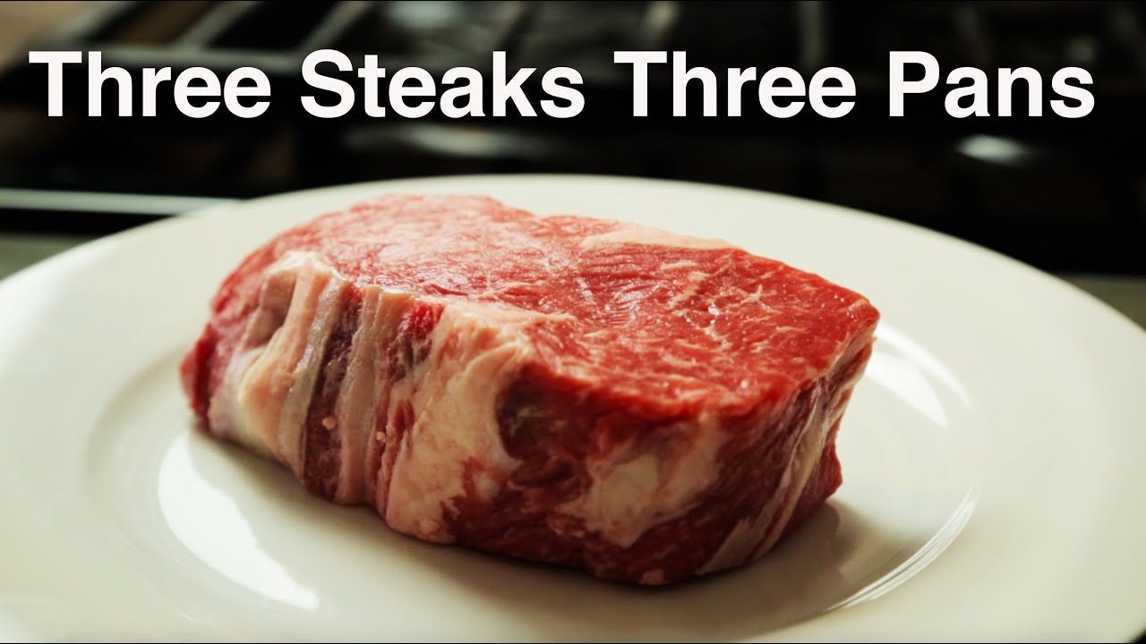 Three Steaks Three Pans Cast Iron, Stainless Steel, and Carbon Steel YouTube