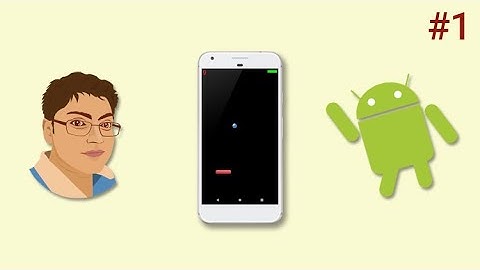 Android Game Development in Android Studio | Retro Pong | Part-1