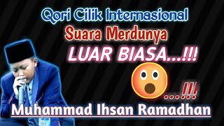 Qori Cilik Internasional bersuara Merdu  Muhammad Ihsan Ramadhan