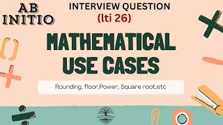 LTI Mindtree 2026 Mathematical Use Cases - Abinitio Interview Qs Solved!